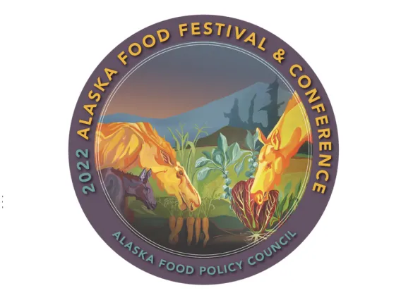 The Alaska Food Policy Council's 2022 Alaska Food Conference