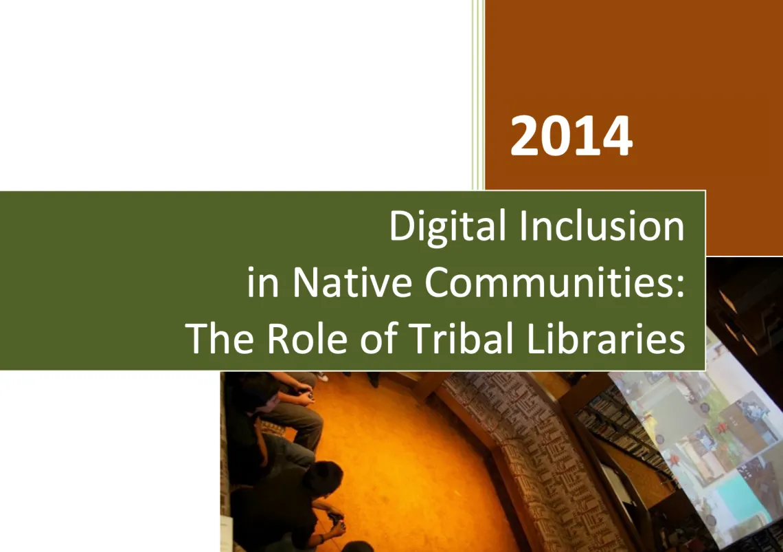 Digital Inclusion in Native Communities: The Role of Tribal Libraries