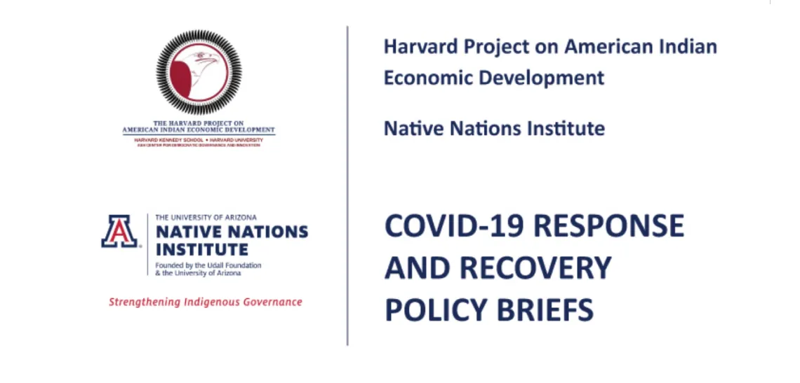 Native Nations Institute Harvard Project COVID Policy Briefs