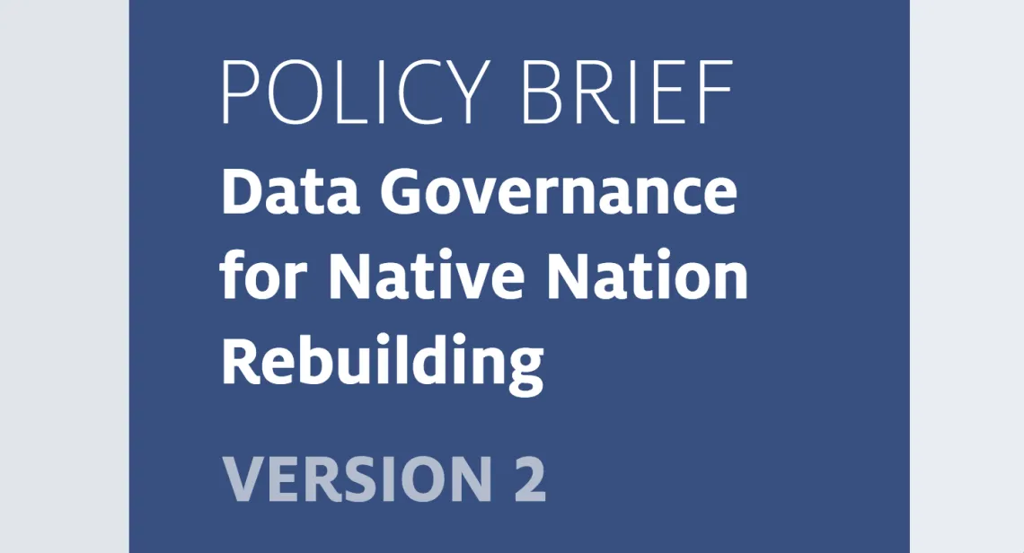 Policy Brief: Data Governance For Native Nation Rebuilding